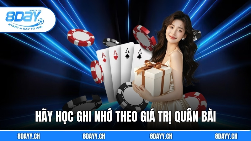 Cách Nhớ Bài Tiến Lên - Bí Quyết 8DAY Làm Chủ Từng Nước Đi Hãy học ghi nhớ theo giá trị quân bài