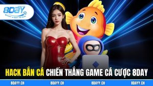 Hack Bắn Cá: Bí Quyết Chiến Thắng Game Cá Cược 8DAY