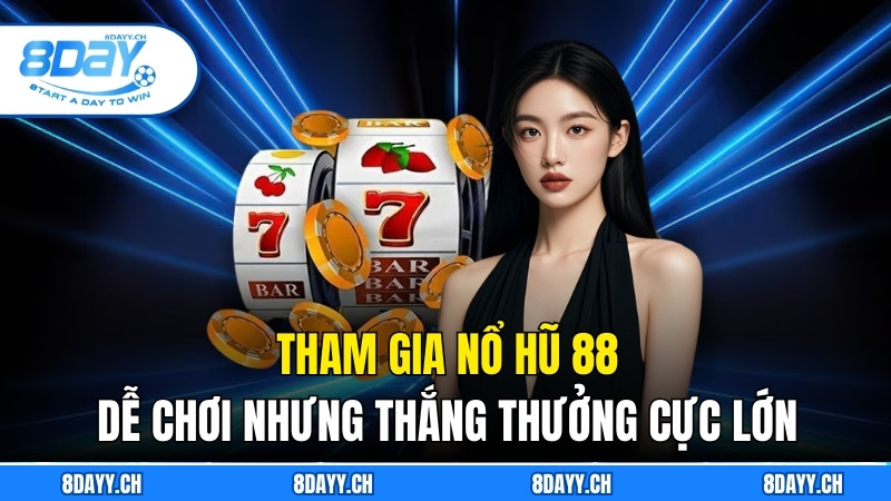 Game thủ tham gia nổ hũ 88 để trúng lớn