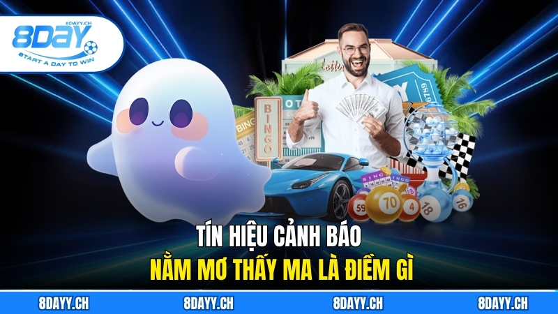 Tín Hiệu Cảnh Báo Nằm Mơ Thấy Ma Là Điềm Gì Cùng 8DAY Tín hiệu cảnh báo nằm mơ thấy ma là điềm gì