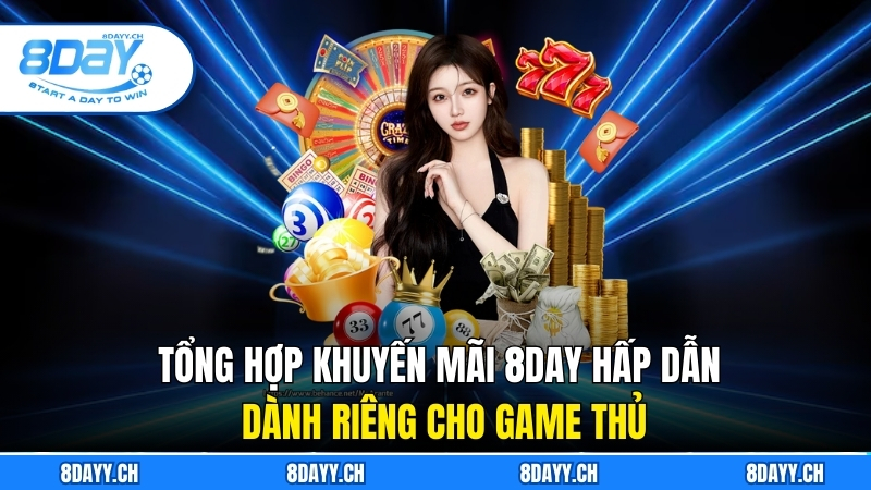 Tổng Hợp Khuyến Mãi 8DAY Cực Hấp Dẫn Dành Riêng Cho Game Thủ